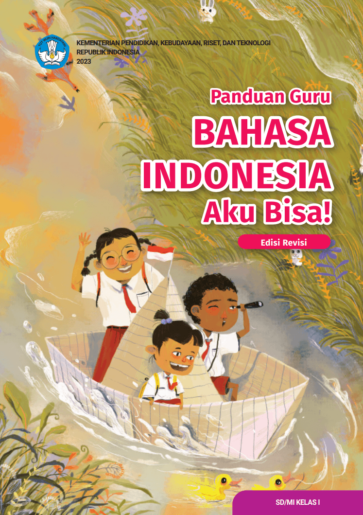 Panduan Guru Bahasa Indonesia: Aku Bisa! untuk SD/MI Kelas I (Edisi Revisi)