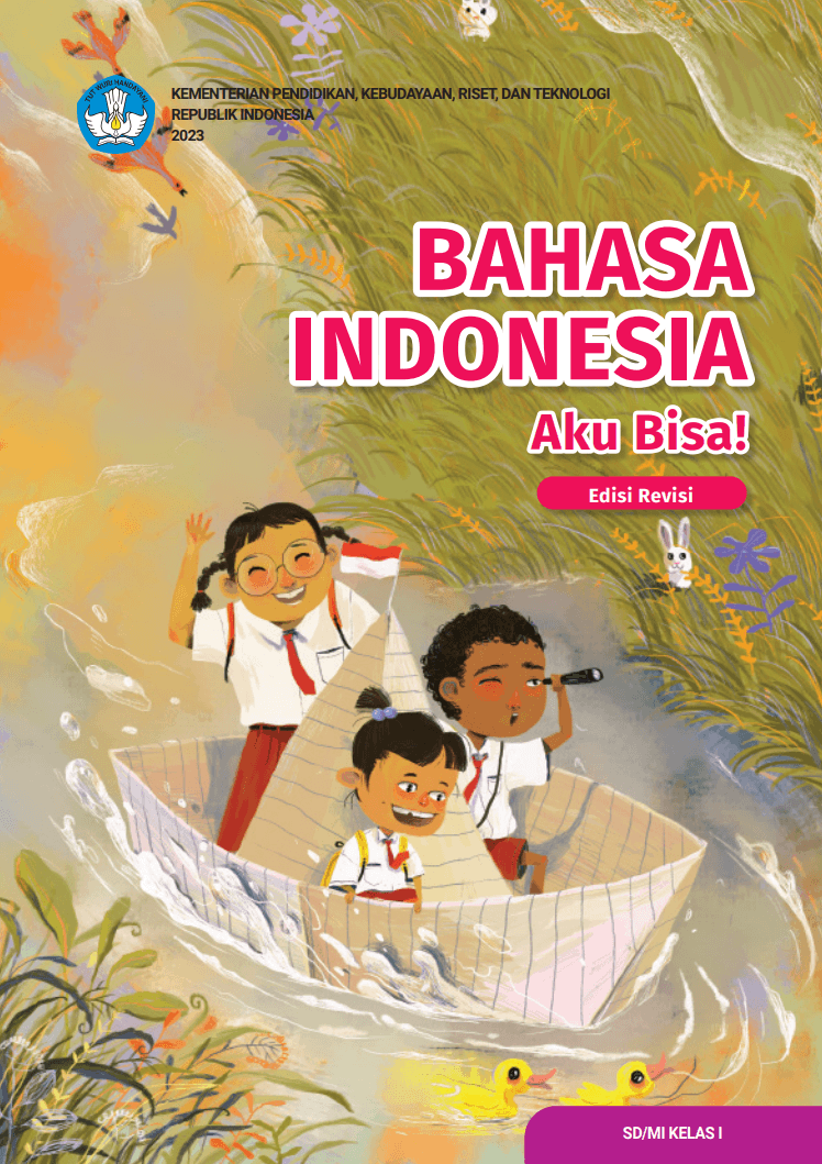 Bahasa Indonesia: Aku Bisa! untuk SD/MI Kelas I (Edisi Revisi)