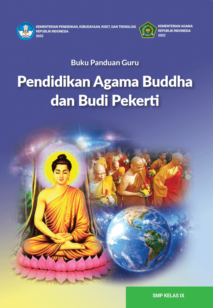 Buku Panduan Guru Pendidikan Agama Buddha dan Budi Pekerti untuk SMP Kelas IX 