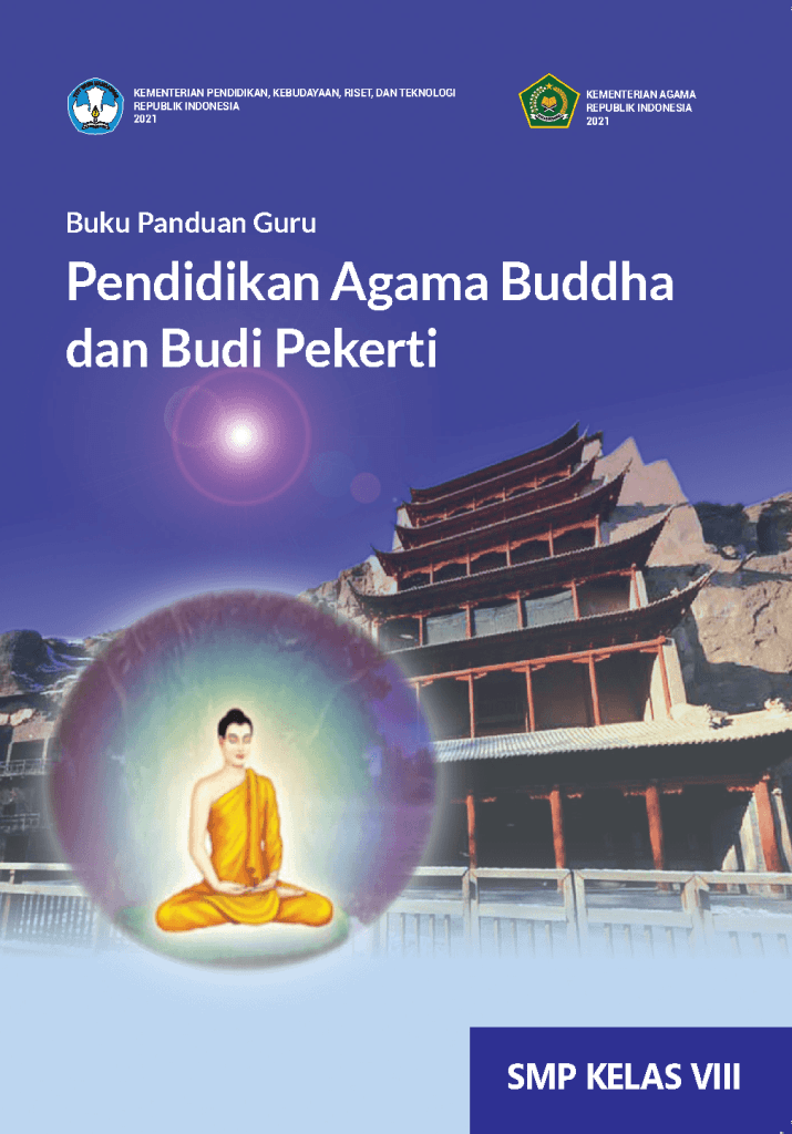 Buku Panduan Guru Pendidikan Agama Buddha dan Budi Pekerti untuk SMP Kelas VIII 