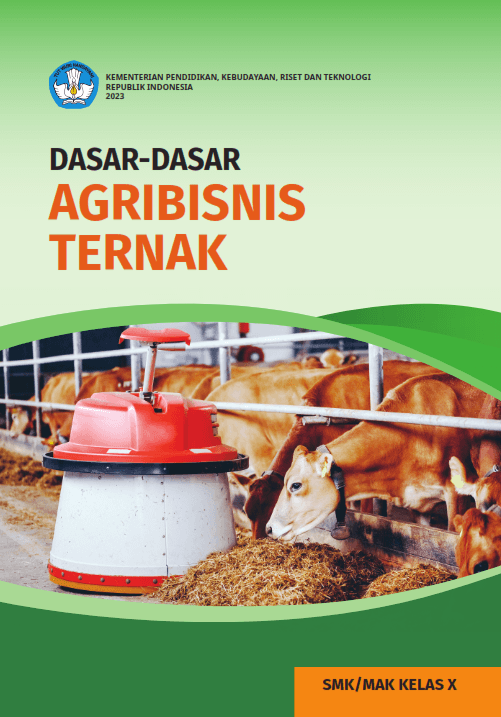 Dasar-Dasar Agribisnis Ternak untuk SMK/MAK Kelas X