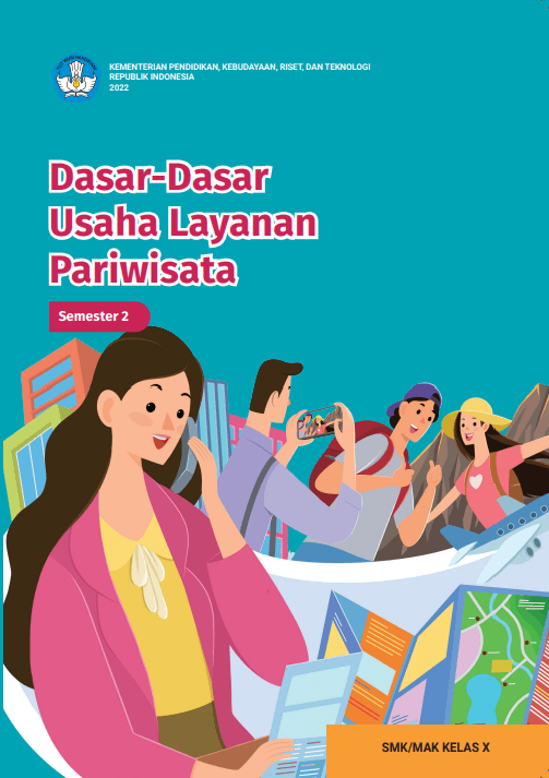 Dasar-Dasar Usaha Layanan Pariwisata untuk SMK/MAK Kelas X Semester 2