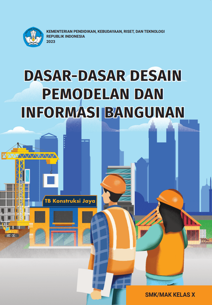 Dasar-Dasar Desain Pemodelan dan Informasi Bangunan untuk SMK/MAK Kelas X