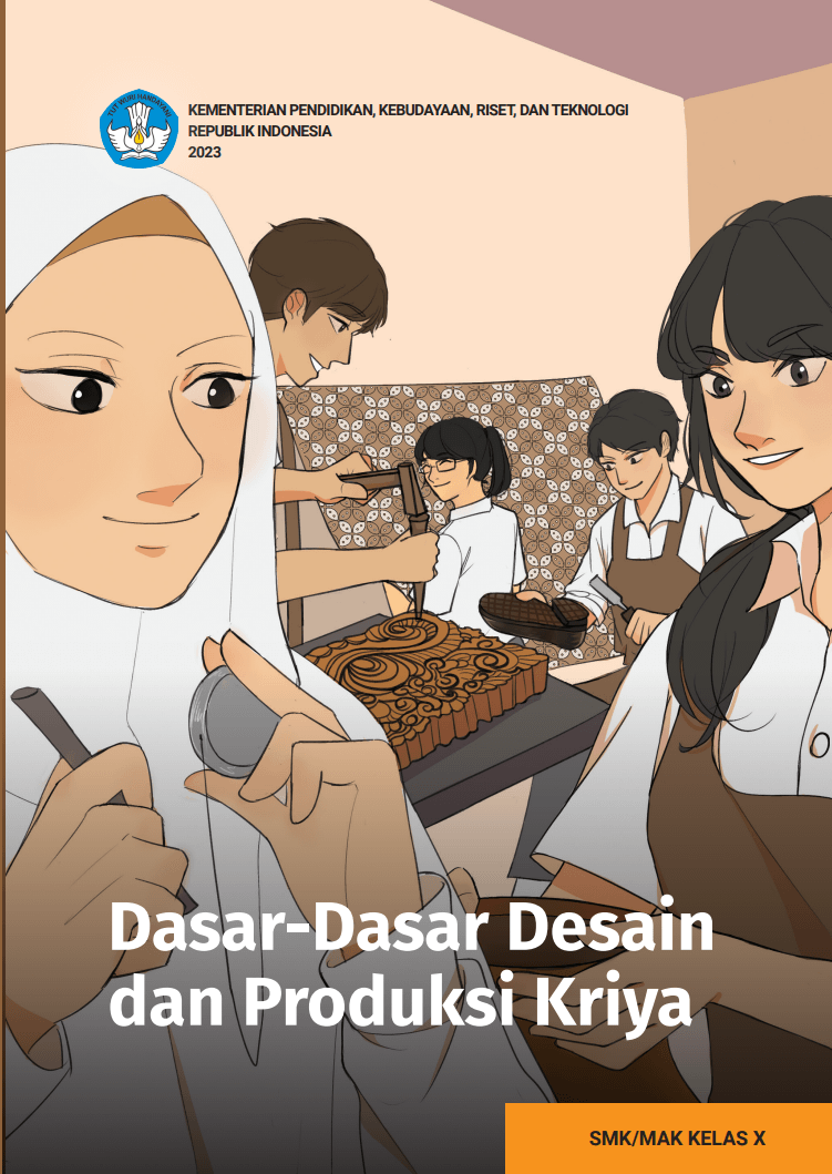 Dasar-Dasar Desain dan Produksi Kriya untuk SMK/MAK Kelas X