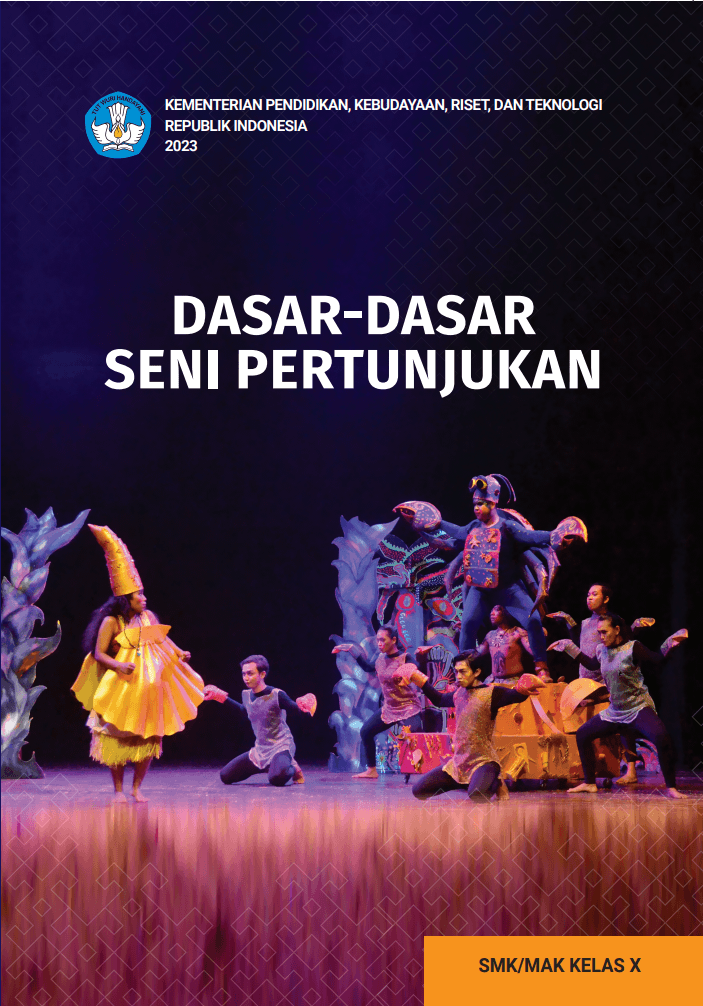Dasar-Dasar Seni Pertunjukan untuk SMK/MAK Kelas X