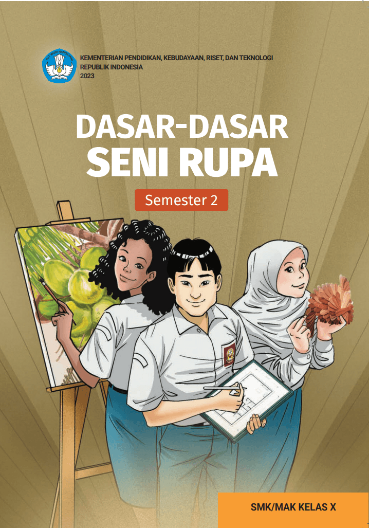 Dasar-Dasar Seni Rupa untuk SMK/MAK Kelas X Semester 2