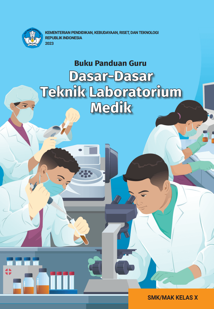 Buku Panduan Guru Dasar-Dasar Teknik Laboratorium Medik untuk SMK/MAK Kelas X
