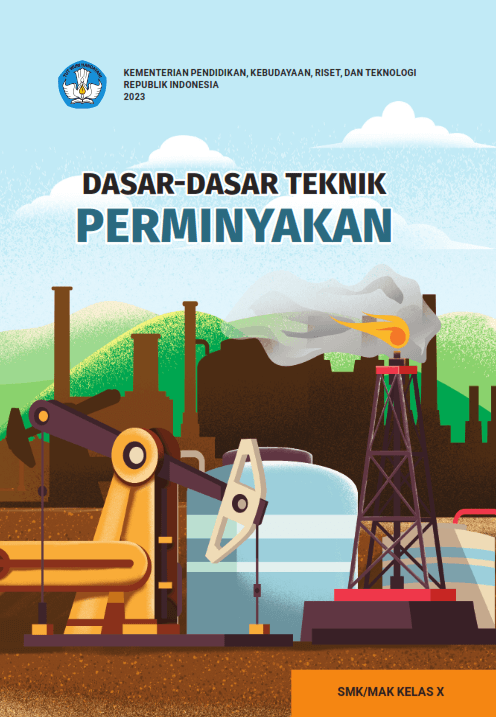 Dasar-Dasar Teknik Perminyakan untuk SMK/MAK Kelas X