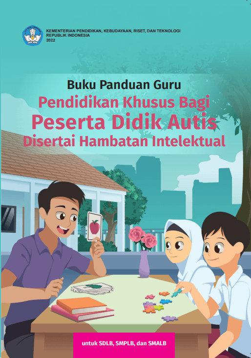 Buku Panduan Guru Pendidikan Khusus bagi Peserta Didik Autis Disertai Hambatan Intelektual
