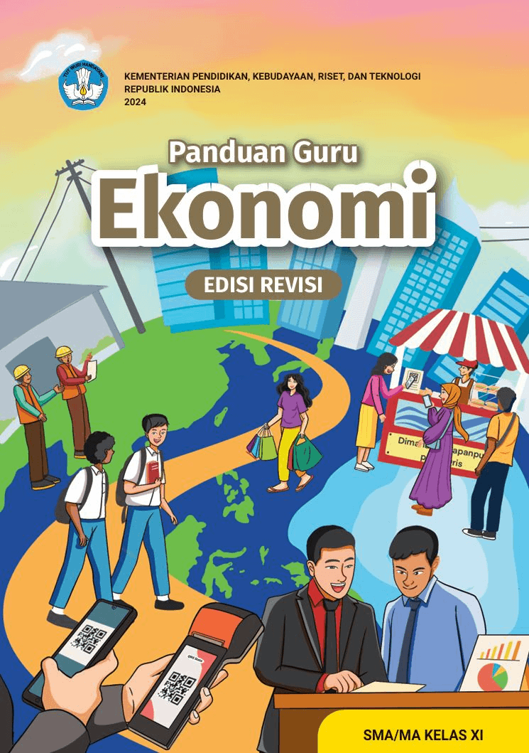 Panduan Guru Ekonomi untuk SMA/MA Kelas XI (Edisi Revisi)