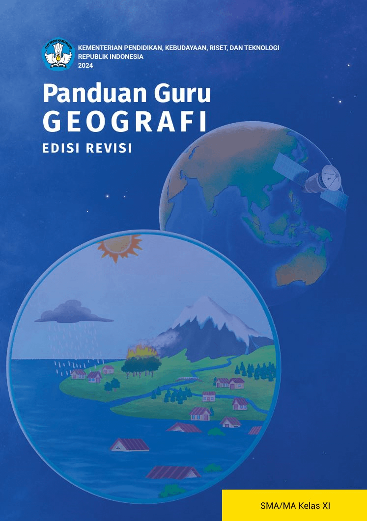 Panduan Guru Geografi untuk SMA/MA Kelas XI (Edisi Revisi)
