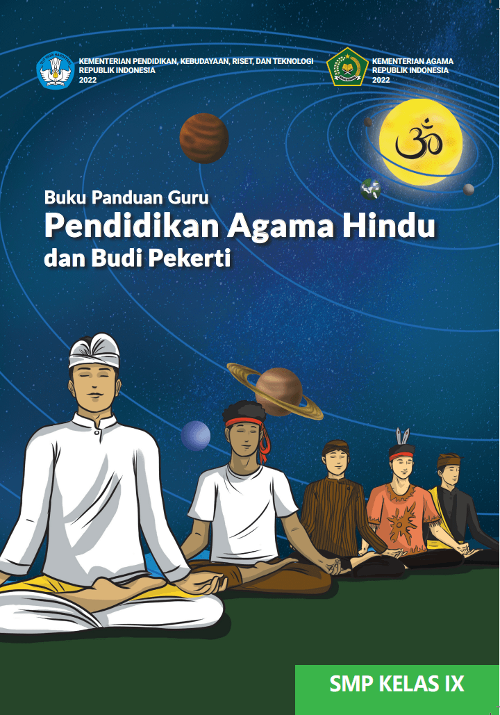 Buku Panduan Guru Pendidikan Agama Hindu dan Budi Pekerti untuk SMP Kelas IX 