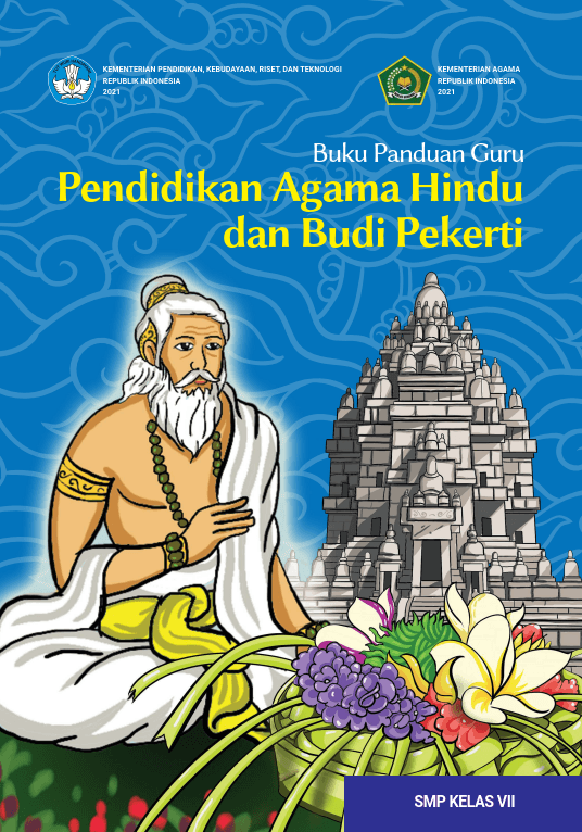 Buku Panduan Guru Pendidikan Agama Hindu dan Budi Pekerti untuk SMP Kelas VII 