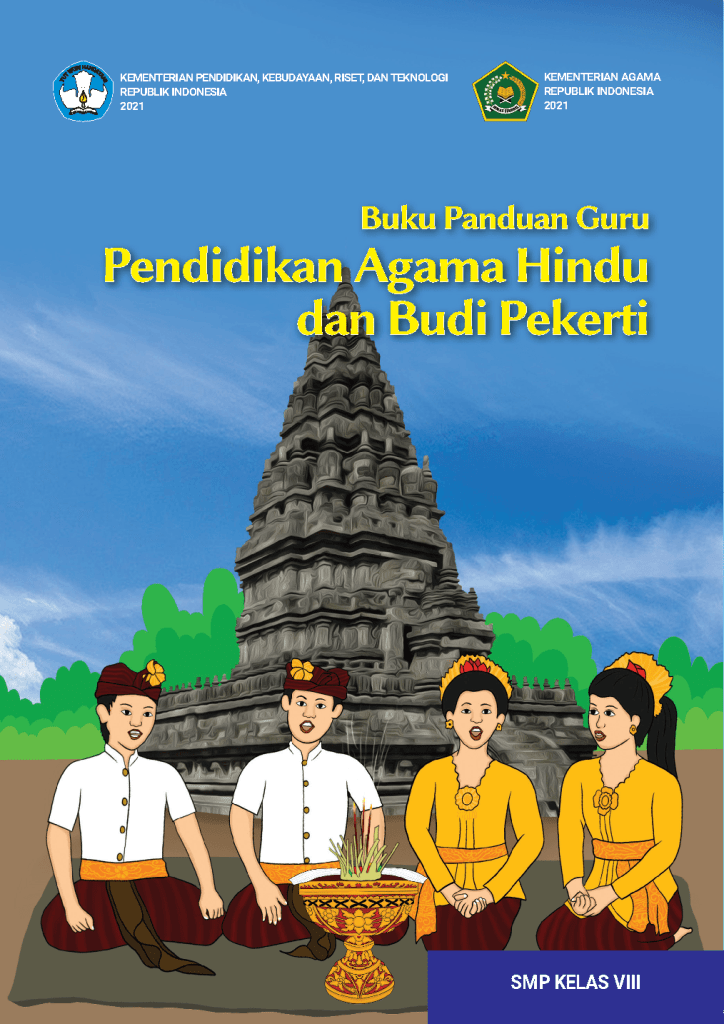 Buku Panduan Guru Pendidikan Agama Hindu dan Budi Pekerti untuk SMP Kelas VIII 