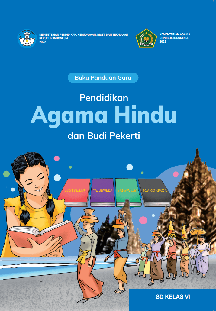 Buku Panduan Guru Pendidikan Agama Hindu dan Budi Pekerti untuk SD Kelas VI