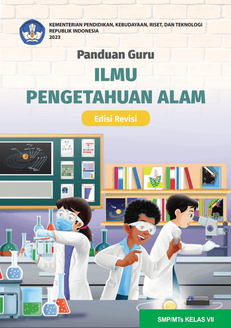 Panduan Guru Ilmu Pengetahuan Alam untuk SMP/MTs Kelas VII (Edisi Revisi)