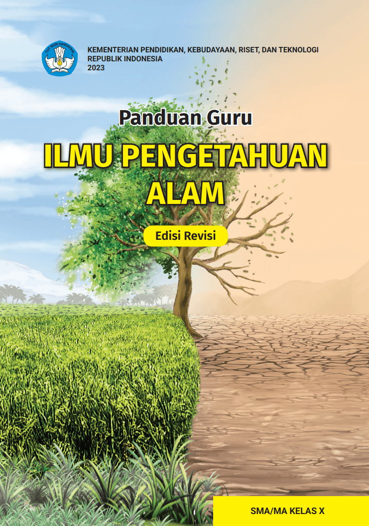 Panduan Guru Ilmu Pengetahuan Alam untuk SMA/MA Kelas X (Edisi Revisi)