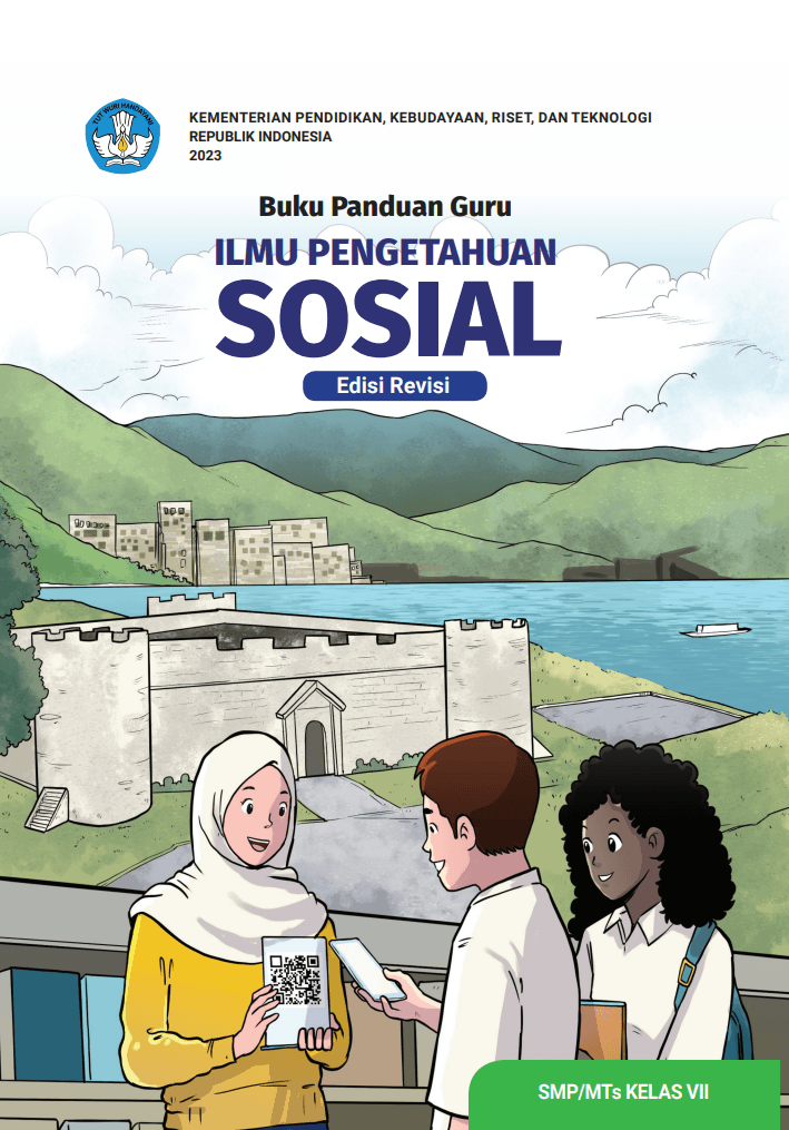 Panduan Guru Ilmu Pengetahuan Sosial untuk SMP/MTs Kelas VII (Edisi Revisi)