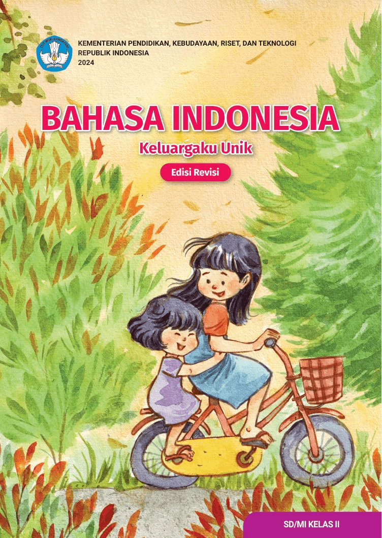 Bahasa Indonesia: Keluargaku Unik untuk SD/MI Kelas II (Edisi Revisi)