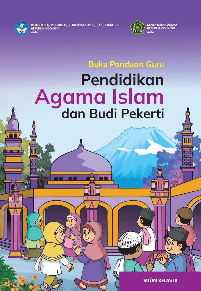 Buku Panduan Guru Pendidikan Agama Islam dan Budi Pekerti untuk SD/MI Kelas III 