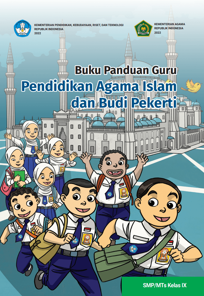 Buku Panduan Guru Pendidikan Agama Islam dan Budi Pekerti untuk SMP/MTs Kelas IX 