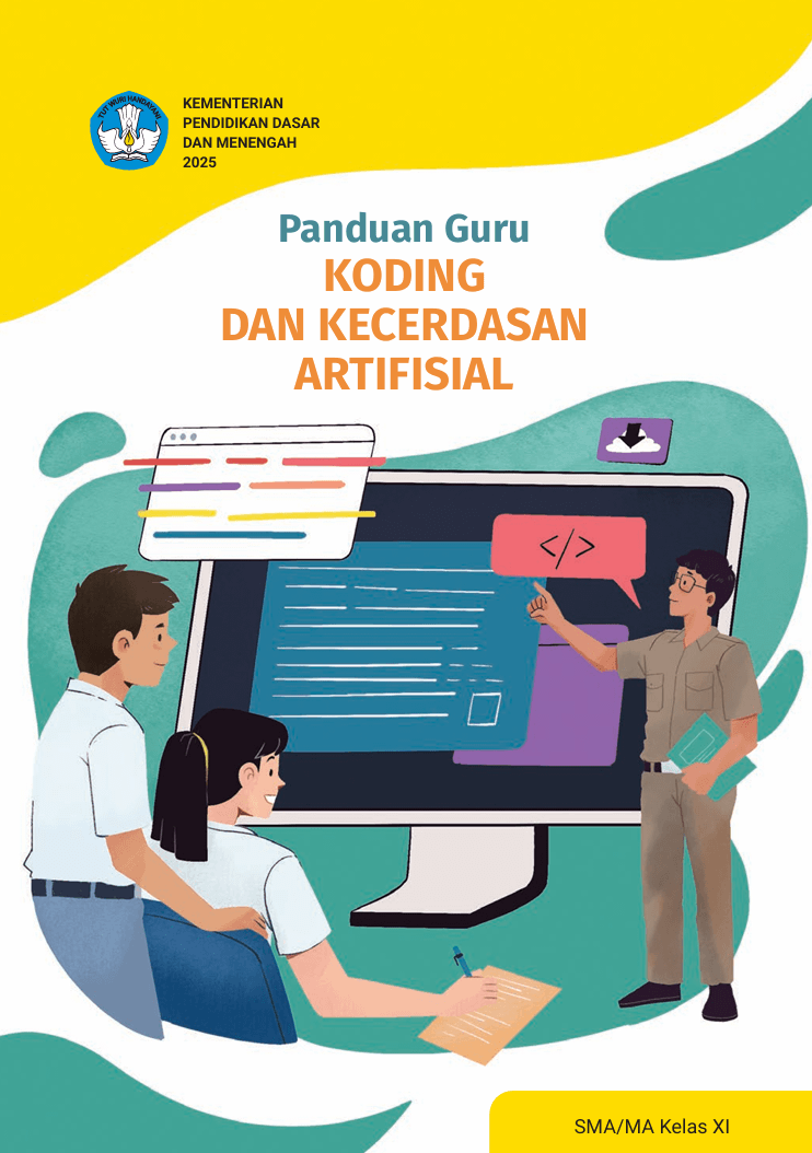 Panduan Guru Koding dan Kecerdasan Artifisial untuk SMA/MA Kelas XI