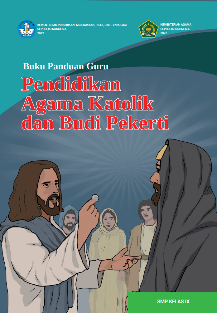 Buku Panduan Guru Pendidikan Agama Katolik dan Budi Pekerti untuk SMP Kelas IX 