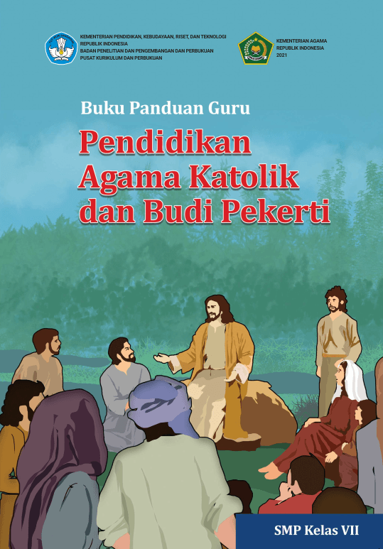 Buku Panduan Guru Pendidikan Agama Katolik dan Budi Pekerti untuk SMP Kelas VII 