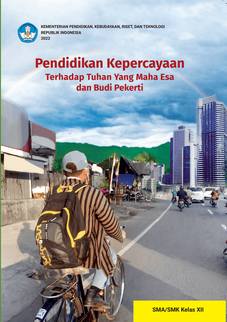 Pendidikan Kepercayaan Terhadap Tuhan Yang Maha Esa dan Budi Pekerti untuk SMA/SMK Kelas XII