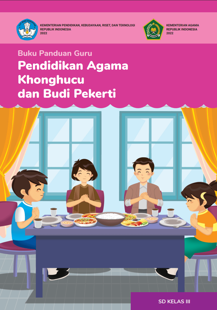 Buku Panduan Guru Pendidikan Agama Khonghucu dan Budi Pekerti untuk SD Kelas III 