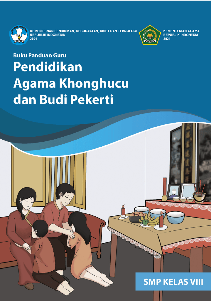 Buku Panduan Guru Pendidikan Agama Khonghucu dan Budi Pekerti untuk SMP Kelas VIII 