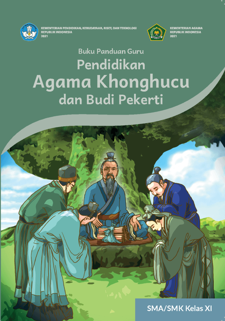 Buku Panduan Guru Pendidikan Agama Khonghucu dan Budi Pekerti untuk SMA/SMK Kelas XI