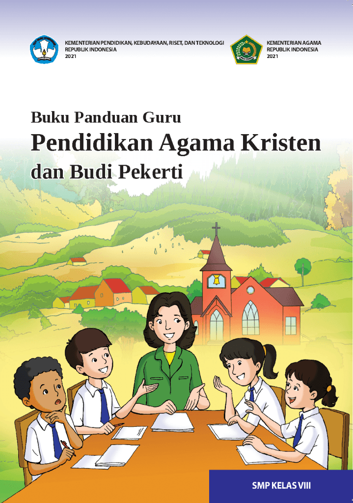 Buku Panduan Guru Pendidikan Agama Kristen dan Budi Pekerti untuk SMP Kelas VIII 