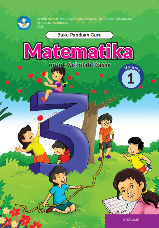 Buku Panduan Guru Matematika untuk Sekolah Dasar Kelas III - Volume 1