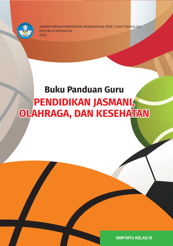 Buku Panduan Guru Pendidikan Jasmani, Olahraga, dan Kesehatan untuk SMP/MTs Kelas IX 