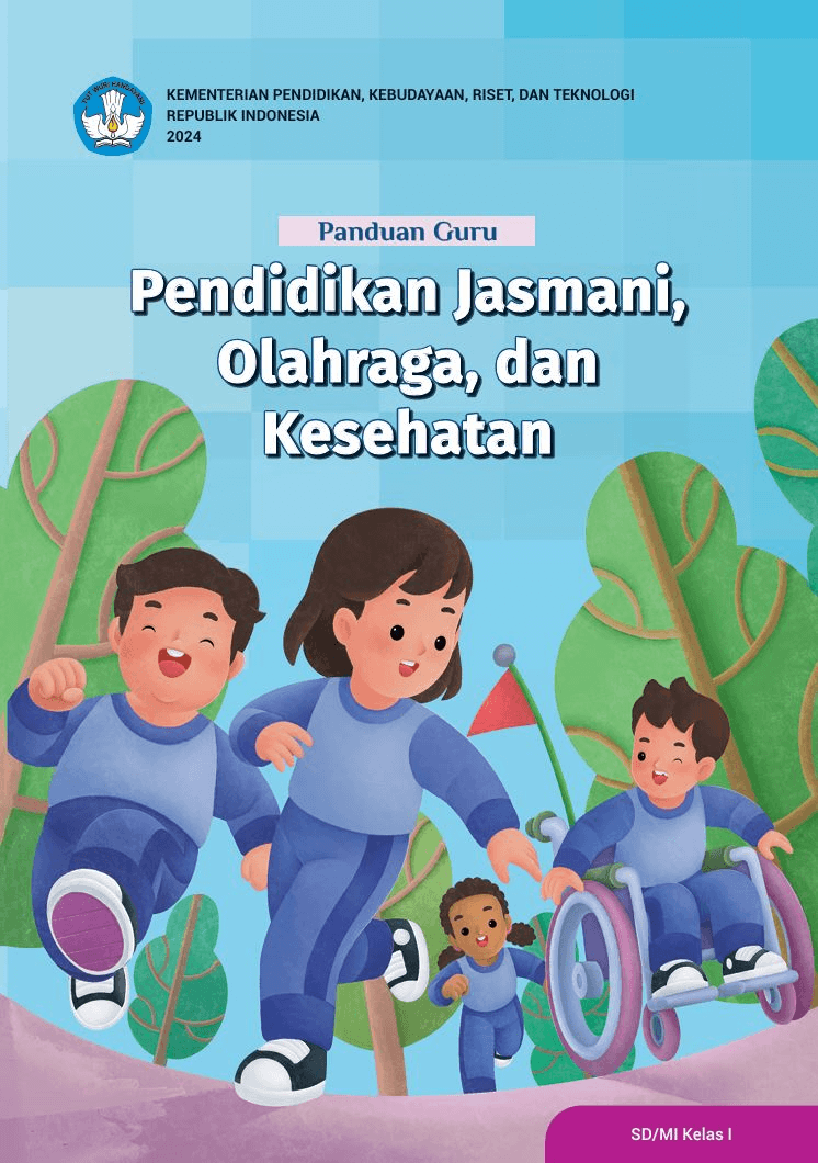 Panduan Guru Pendidikan Jasmani, Olahraga, dan Kesehatan untuk SD/MI Kelas I