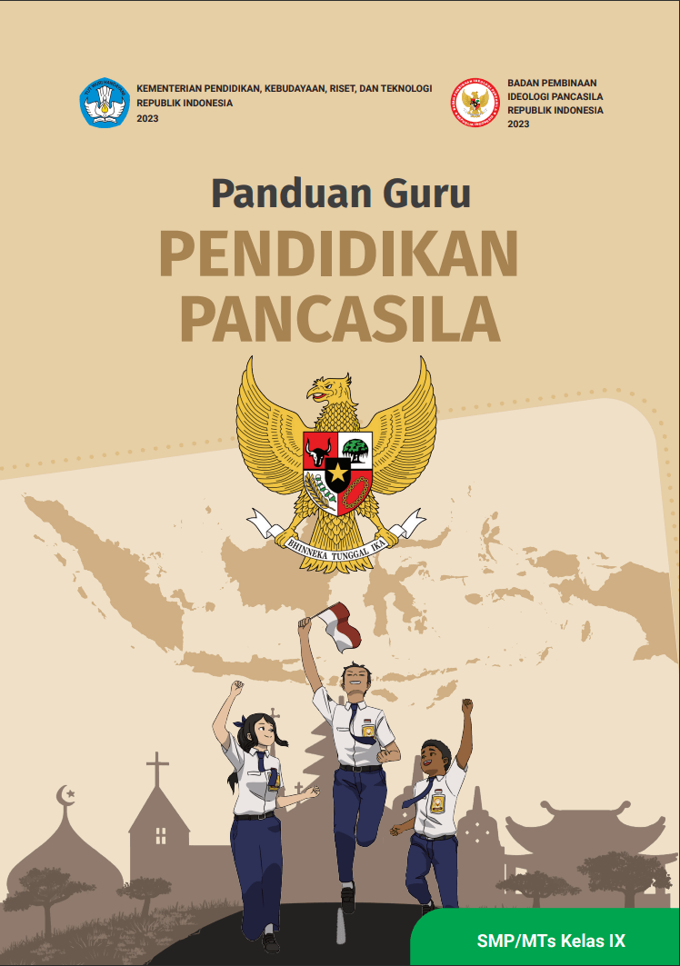 Panduan Guru Pendidikan Pancasila untuk SMP/MTs Kelas IX 