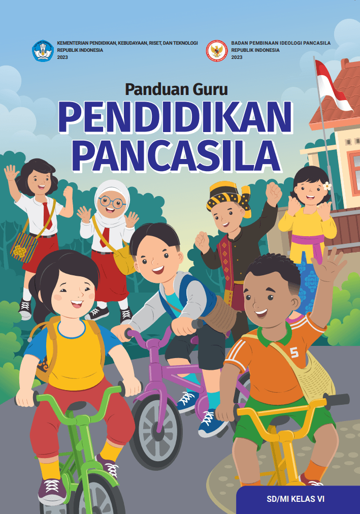 Panduan Guru Pendidikan Pancasila untuk SD/MI Kelas VI