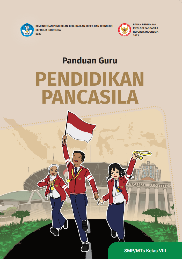 Panduan Guru Pendidikan Pancasila untuk SMP/MTs Kelas VIII 