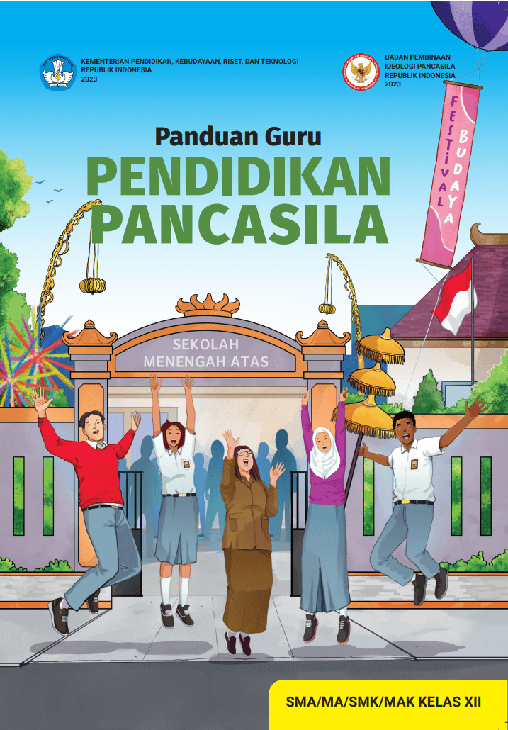 Panduan Guru Pendidikan Pancasila untuk SMA/MA/SMK/MAK Kelas XII