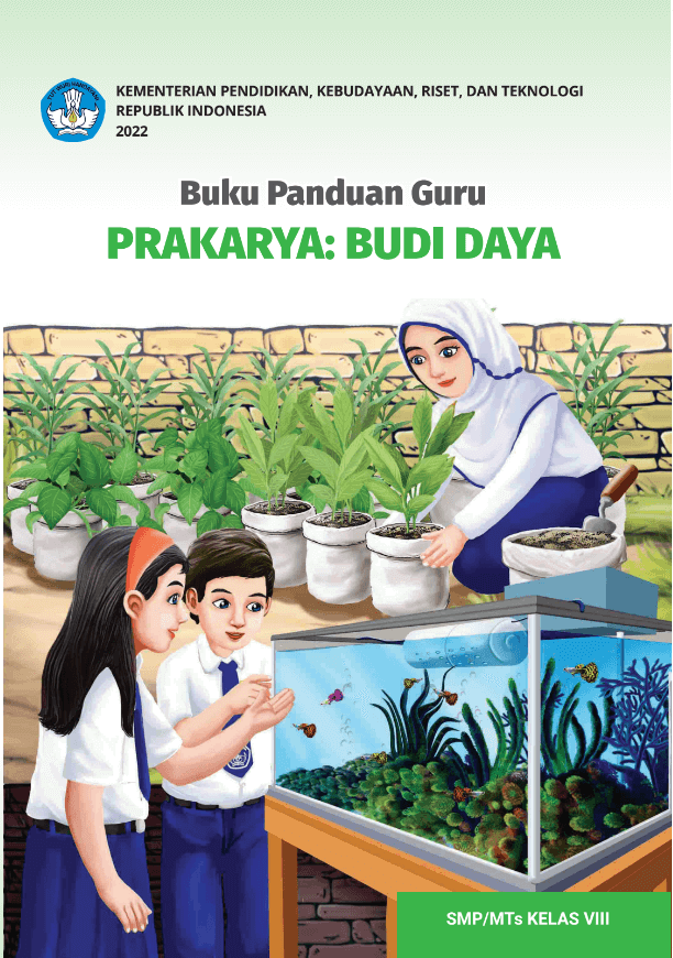 Buku Panduan Guru Prakarya: Budi Daya untuk SMP/MTs Kelas VIII 