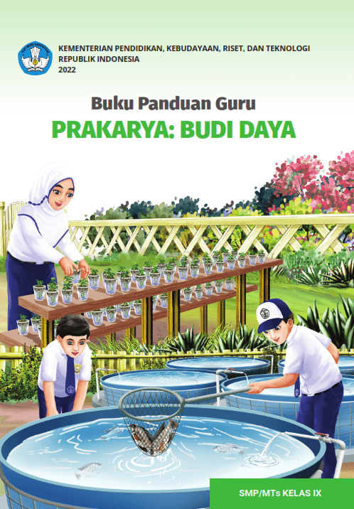 Buku Panduan Guru Prakarya: Budi Daya untuk SMP/MTs Kelas IX 