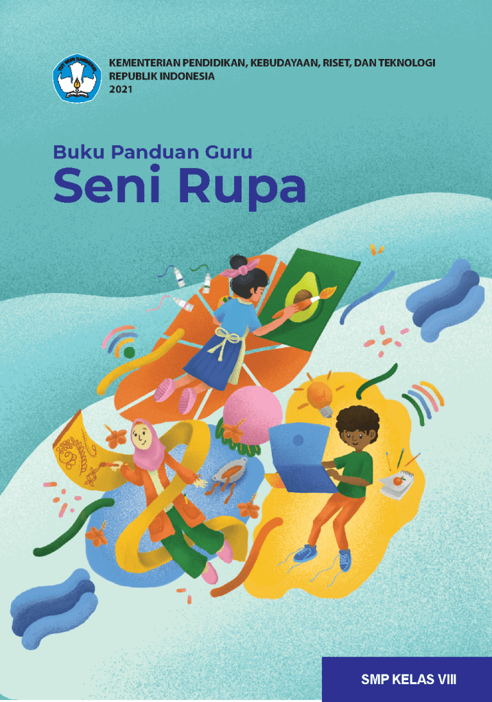 Buku Panduan Guru Seni Rupa untuk SMP Kelas VIII 