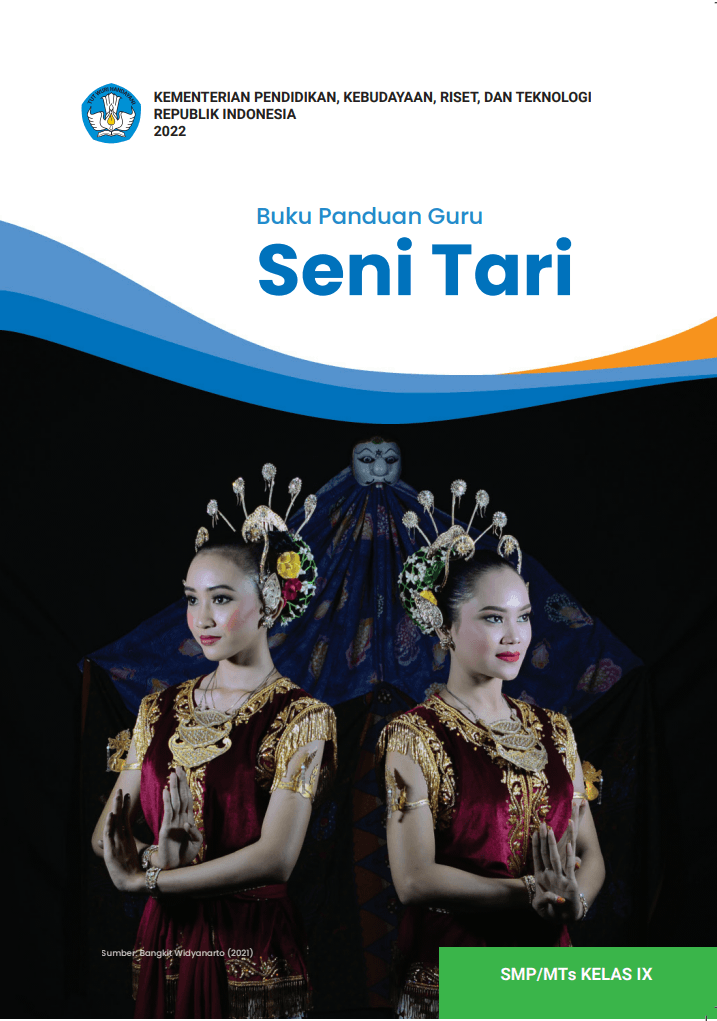 Buku Panduan Guru Seni Tari untuk SMP/MTs Kelas IX 