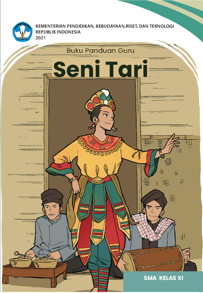 Buku Panduan Guru Seni Tari untuk SMA Kelas XI