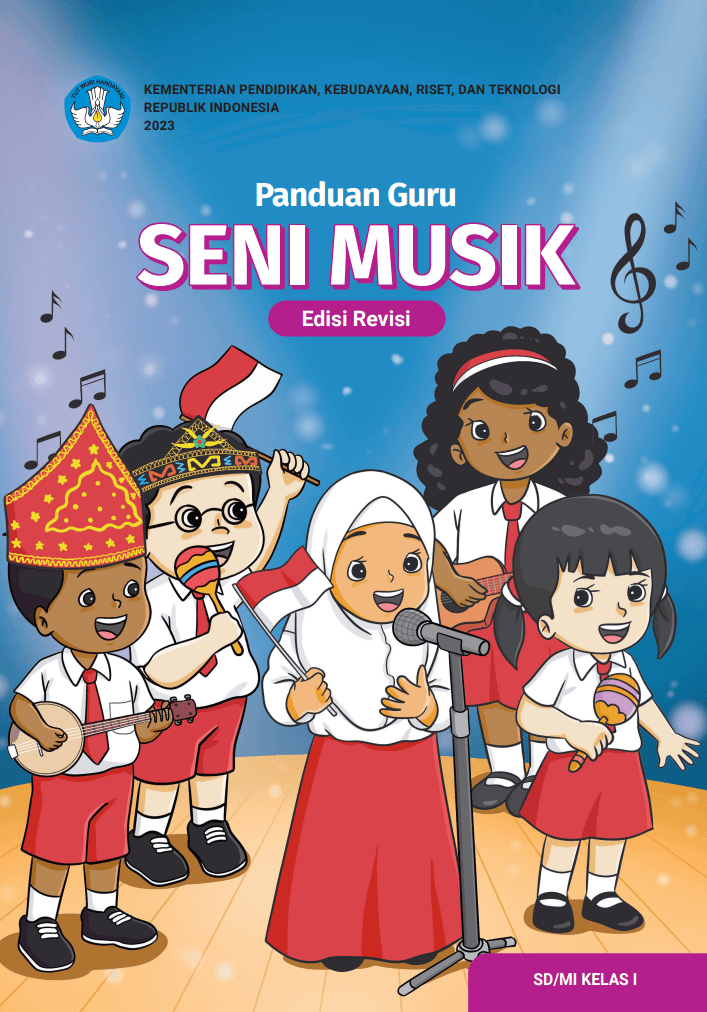 Panduan Guru Seni Musik untuk SD/MI Kelas I (Edisi Revisi)