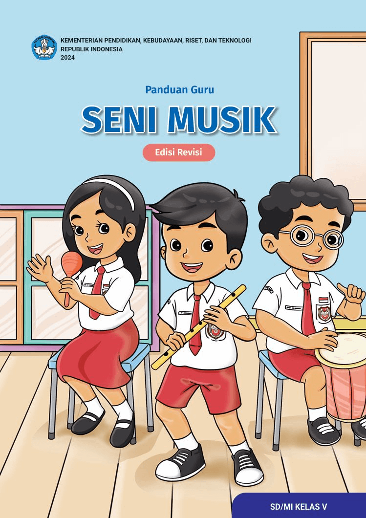 Panduan Guru Seni Musik untuk SD/MI Kelas V (Edisi Revisi)