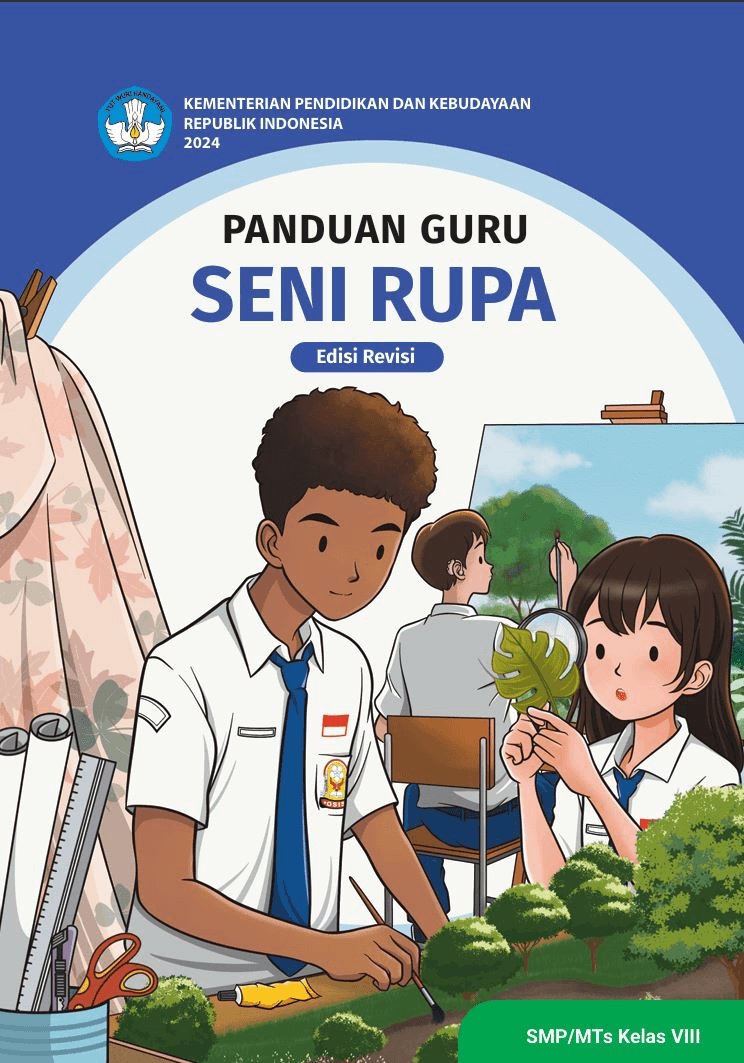 Panduan Guru Seni Rupa untuk SMP/MTs Kelas VIII (Edisi Revisi)