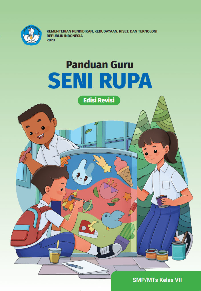 Panduan Guru Seni Rupa untuk SMP/MTs Kelas VII (Edisi Revisi)