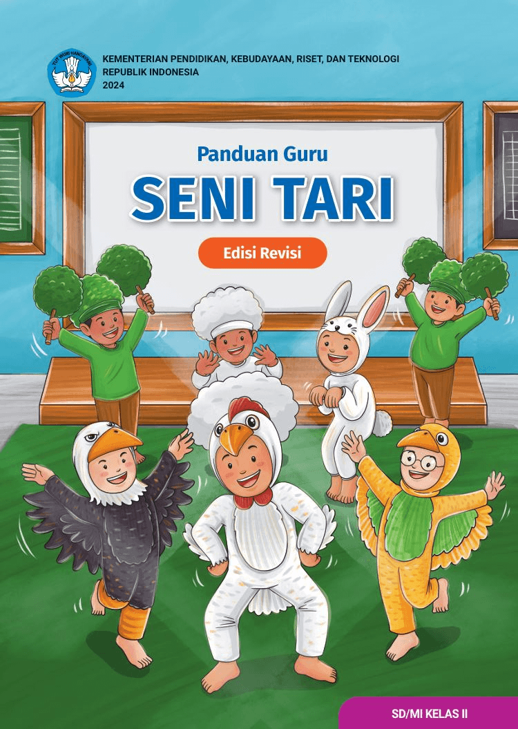 Panduan Guru Seni Tari untuk SD/MI Kelas II (Edisi Revisi)